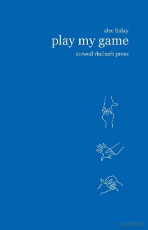 Play My Game - Alec Finlay [KSIĄŻKA]