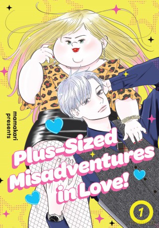Plus-Sized Misadventures in Love!, Volume 1: The breakout new Manga series: Book 1 - Mamakari [KOMIKS]