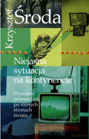 Niejasna Sytuacja Na Kontynencie