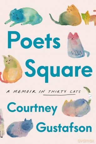 Poets Square: A Memoir in Thirty Cats - Courtney Gustafson [KSIĄŻKA]