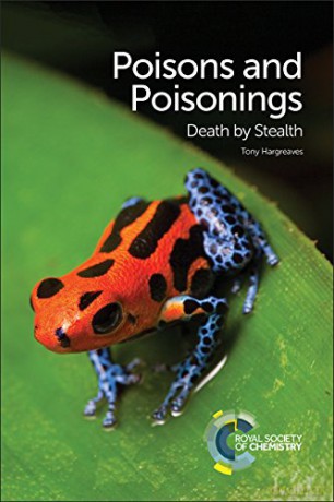 Poisons and Poisonings: Death by Stealth: 0003 - Tony Hargreaves [KSIĄŻKA]