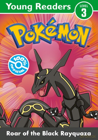 Pokémon Young Readers Level 3: Roar of the Black Rayquaza: Brand new for 2025, an adventure for kids age 6+ who love the games and TV series! - Pokémon [KOMIKS]