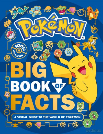 Pokémon: Big Book of Facts: A Visual Guide to the World of Pokémon. Every fact, stat and figure you've ever wanted to know. The perfect gift for every Pokémon fan. - Farshore [KSIĄŻKA]