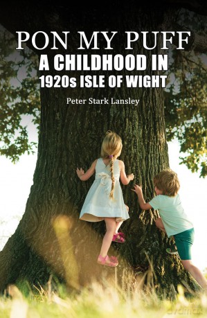 Pon My Puff: A Childhood in 1920s Isle of Wight - Peter Stark Lansley [KSIĄŻKA]