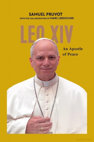 Pope Leo XIV: An Apostle of Peace - Samual Pruvot [KSIĄŻKA]