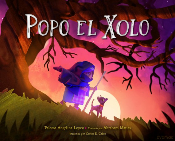 Popo el Xolo - Paloma Angelina Lopez [KSIĄŻKA]