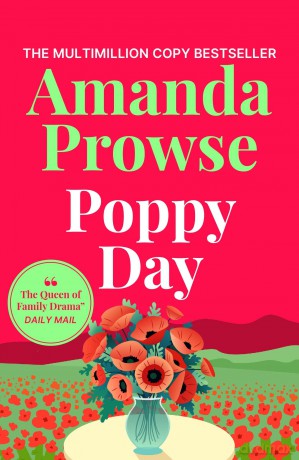 Poppy Day: A gripping story of love and courage from the multimillion copy bestseller - Amanda Prowse [KSIĄŻKA]