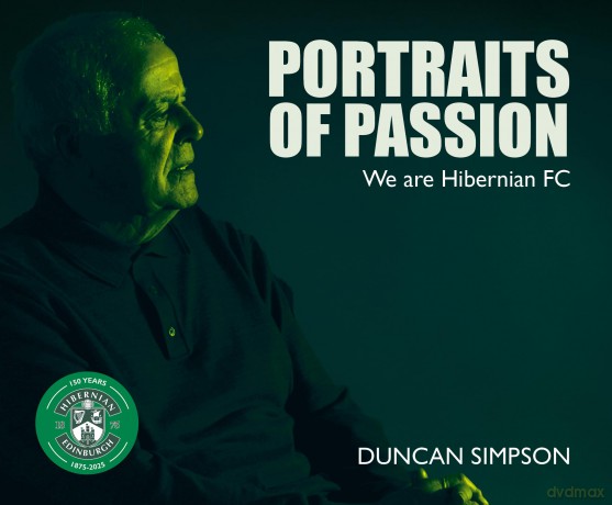 Portraits of Passion: Hibernian Fans - Duncan Simpson [KSIĄŻKA]