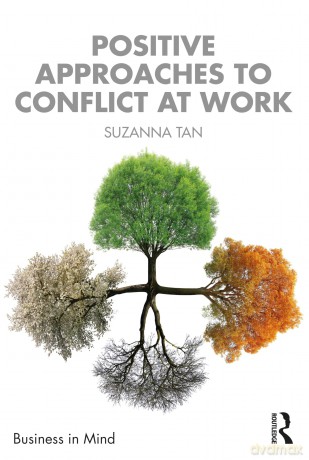 Positive Approaches to Conflict at Work - Suzanna Tan [KSIĄŻKA]
