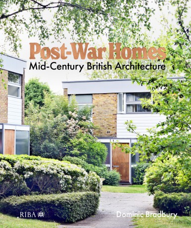 Post-War Homes: Mid-Century British Architecture - Dominic Bradbury [KSIĄŻKA]