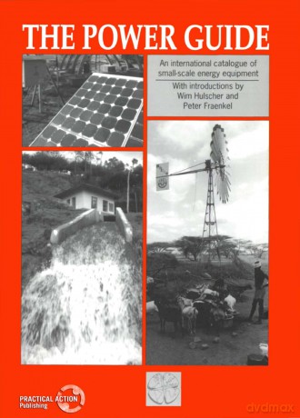 Power Guide: An international catalogue of small-scale energy equipment - Peter Fraenkel [KSIĄŻKA]