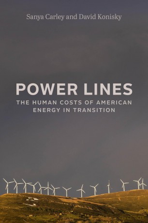 Power Lines: The Human Costs of American Energy in Transition - Sanya Carley [KSIĄŻKA]