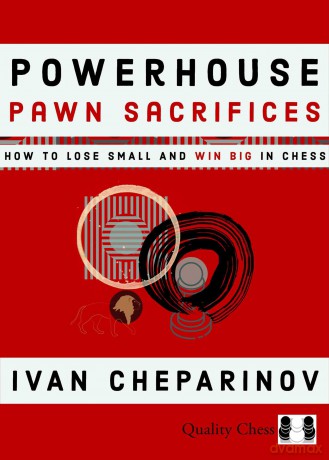 Powerhouse Pawn Sacrifices - Ivan Cheparinov [KSIĄŻKA]
