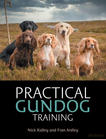 Practical Gundog Training - Nick Ridley [KSIĄŻKA]