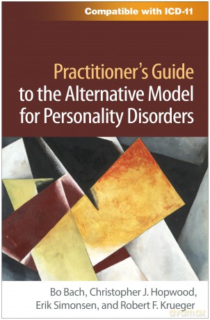 Practitioner's Guide to the Alternative Model for Personality Disorders - Bo Bach [KSIĄŻKA]