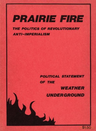 Prairie Fire: The Politics Of Revolutionary Anti-Imperialism - The Political Statement Of The Weather Underground - Weather Underground [KSIĄŻKA]