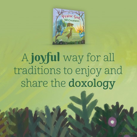 Praise God, All Creatures: A Doxology for Children - Jason G.; Landaz bal, Andr s Duesing [KSIĄŻKA]