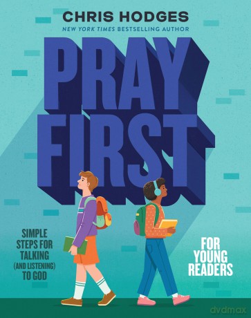 Pray First for Young Readers: Simple Steps for Talking - Chris Hodges [KSIĄŻKA]