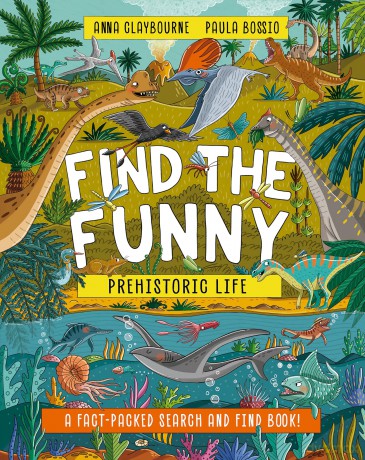 Prehistoric Life: A fact-packed search and find book! - Anna Claybourne [KSIĄŻKA]