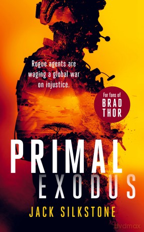 PRIMAL Exodus: A PRIMAL action thriller: 10 - Jack Silkstone [KSIĄŻKA]