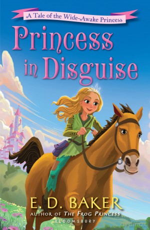 Princess in Disguise: A Tale of the Wide-Awake Princess: 4 - E.D. Baker [KSIĄŻKA]