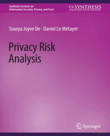 Privacy Risk Analysis - Sourya Joyee De [KSIĄŻKA]