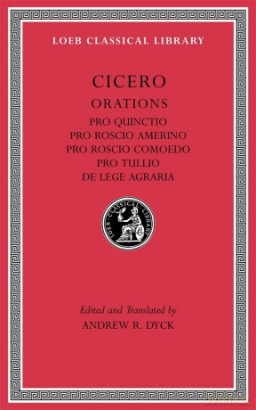 Pro Quinctio. Pro Roscio Amerino. Pro Roscio Comoedo. Pro Tullio. De Lege Agraria - Cicero [KSIĄŻKA]