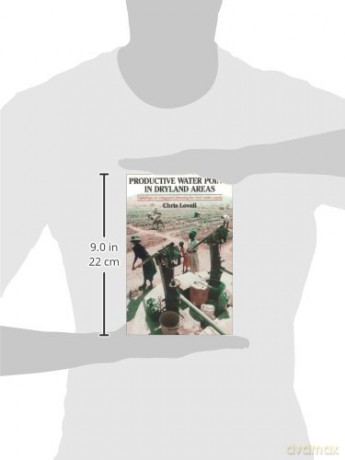 Productive Water Points in Dryland Areas: Guidelines on integrated planning for rural water supply - Chris Lovell [KSIĄŻKA]