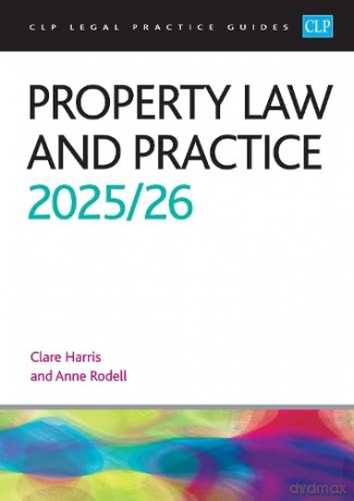 Property Law and Practice 2025/26: Legal Practice Course Guides - Clare Harris [KSIĄŻKA]