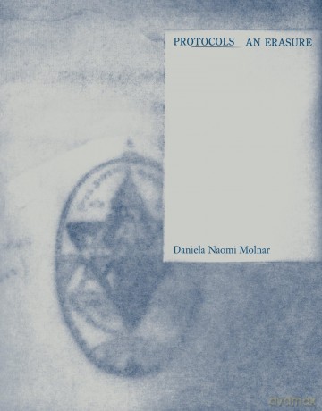 Protocols: An Erasure - Daniela Naomi Molnar [KSIĄŻKA]
