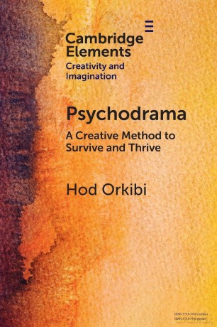 Psychodrama: A Creative Method to Survive and Thrive - Hod Orkibi [KSIĄŻKA]