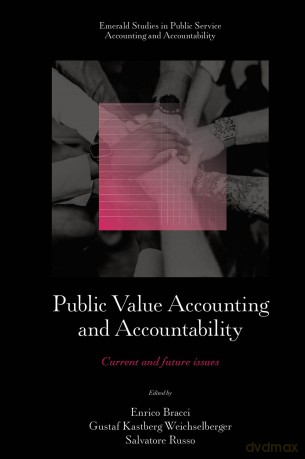 Public Value Accounting and Accountability: Current and Future Issues - Enrico Bracci [KSIĄŻKA]
