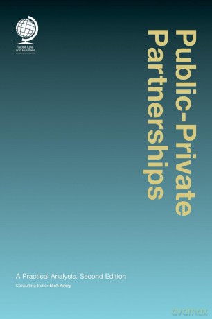 Public-Private Partnerships: A Practical Anaysis, Second Edition: A Practical Analysis, Second Edition - Nicholas Avery [KSIĄŻKA]