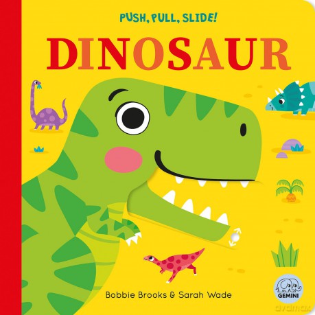 Push, Pull, Slide! Dinosaur - Bobbie Brooks [KSIĄŻKA]