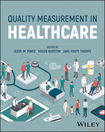 Quality Measurement in Healthcare - Jesse M. Pines [KSIĄŻKA]