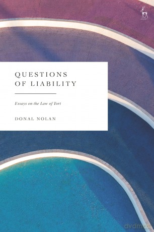 Questions of Liability: Essays on the Law of Tort - Donal Nolan [KSIĄŻKA]