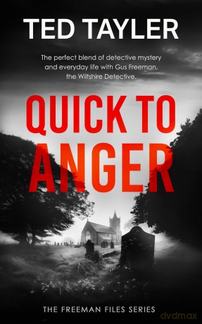 Quick To Anger: A Cold Case Murder Mystery Series: 21 - Ted Tayler [KSIĄŻKA]