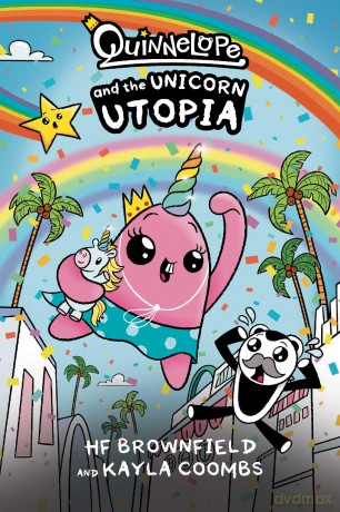 Quinnelope and the Unicorn Utopia: Dyslexia-friendly - HF Brownfield [KSIĄŻKA]
