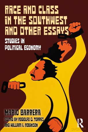 Race and Class in the Southwest and Other Essays: Studies in Political Economy - Mario Barrera [KSIĄŻKA]
