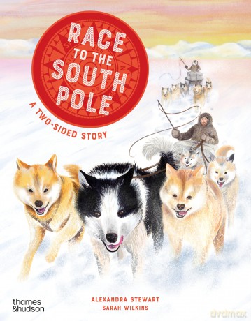 Race to the South Pole: A two-sided story - Alexandra Stewart [KSIĄŻKA]