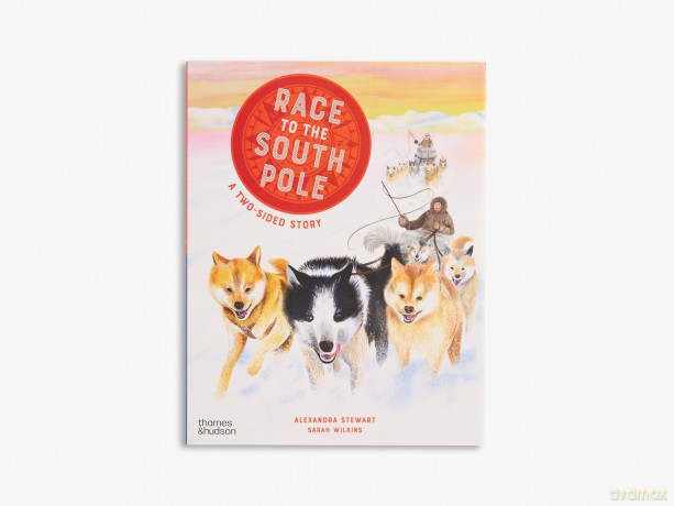 Race to the South Pole: A two-sided story - Alexandra Stewart [KSIĄŻKA]