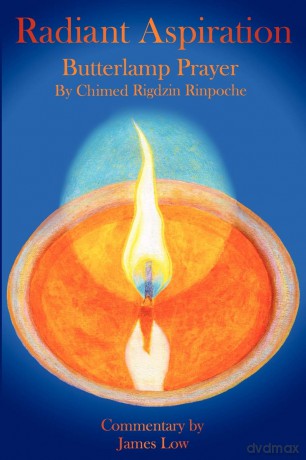 Radiant Aspiration: The Butterlamp Prayer Lamp of Aspiration - James Low [KSIĄŻKA]