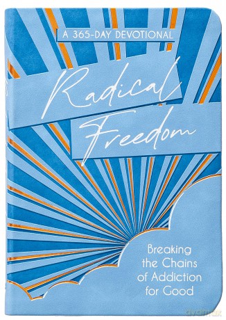 Radical Freedom: Breaking the Chains of Addiction for Good - Melissa Huray [KSIĄŻKA]
