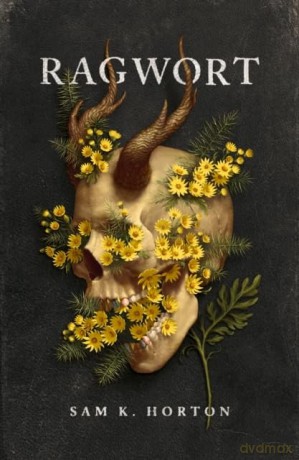 Ragwort: Volume 2 - Sam K. Horton [KSIĄŻKA]