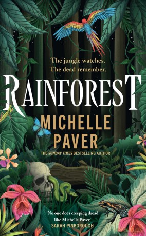 Rainforest: The incredible new novel from Sunday Times bestseller Michelle Paver - Michelle Paver [KSIĄŻKA]