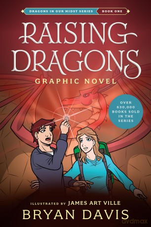 Raising Dragons Graphic Novel - Bryan Davis [KSIĄŻKA]