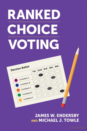 Ranked Choice Voting - James W. Endersby [KSIĄŻKA]
