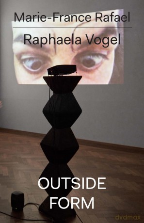 Raphaela Vogel: Outside Form - Marie-France Rafael [KSIĄŻKA]