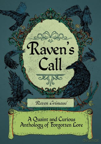 Raven's Call: A Quaint and Curious Anthology of Forgotten Lore - Raven Grimassi [KSIĄŻKA]