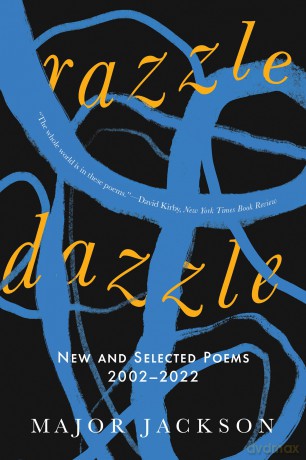 Razzle Dazzle: New and Selected Poems 2002-2022 - Major Jackson [KSIĄŻKA]